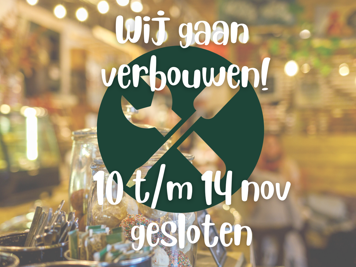 Wij gaan verbouwen 10 t/m 14 november